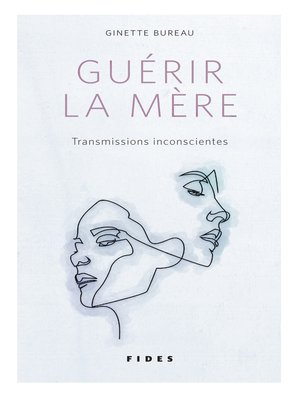 cover image of Guérir la mère